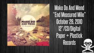 Make Do And Mend - "End Measured Mile" - Ghostal