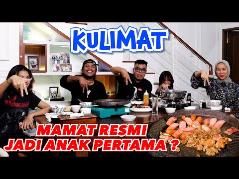 MAKAN KINTAN BARENG ENYAK BABE - MAMAT RESMI JADI ANAK PERTAMA ?