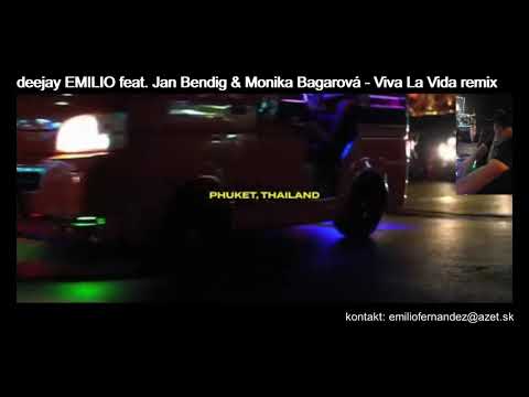 deejay EMILIO feat. Ján Bendiga  &Monika Bagárová - Viva LA Vida remix