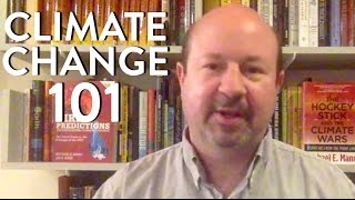 Climate Change Explained and Proof it's Man Made (Dr. Michael E. Mann 1 of 2)