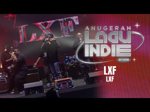 LXF - LXF (Pentas Akhir Anugerah Lagu Indie 2023)