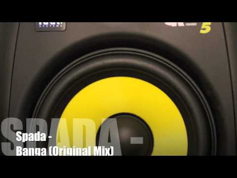 Spada - Banga (Original Mix)