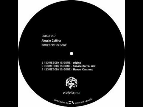 endgt007 - Alessio Collina - Somebody is gone Manuel Cass remix - Etichetta Nera