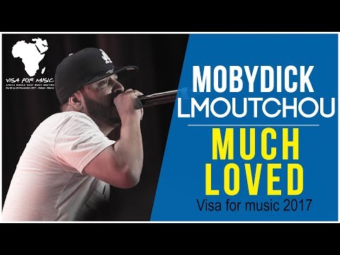 Lmoutchou (Mobydick) - Much Loved (Live @Visa For Music 2017)
