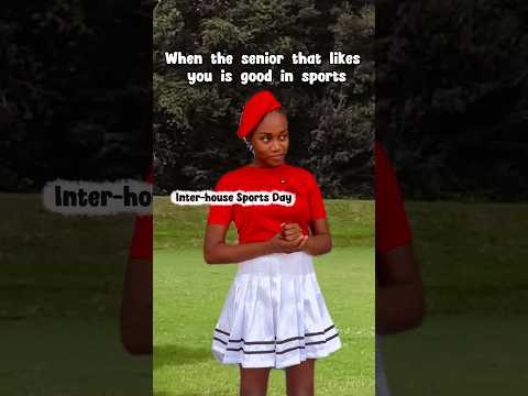 Part 6. The senior that likes you is participating in Interhouse Sports. Stanley and Amaka series