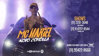 MC Hariel - Novo Corolla (Video Clipe) Jorgin Deejhay