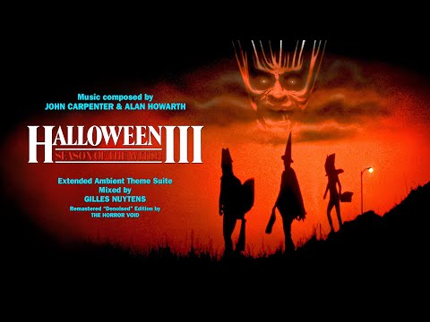 John Carpenter & Alan Howarth: Halloween 3 [Extended Ambient Theme Suite by Gilles Nuytens]