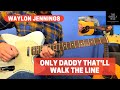 How to Play Only Daddy That'll Walk The Line [Free Guitar Lesson]