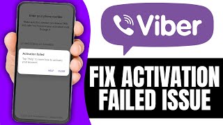 How To Fix Viber Activation Failed Issue