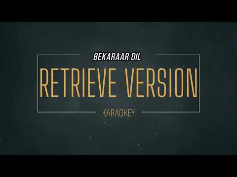 Bekarar Dil Tu Gaye Ja | Revised karaoke | 2022