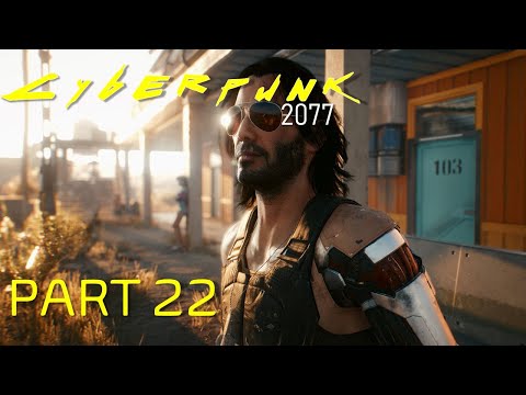 CYBERPUNK 2077 - PART 22 Gameplay Walkthrough - ACT 2 - NO COMMENTARY