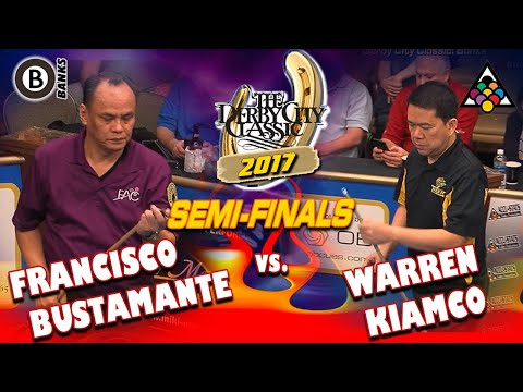 BANKS SEMI-FINAL: Francisco BUSTAMANTE vs Warren KIAMCO - 2017 DERBY CITY CLASSIC BANKS DIVISION