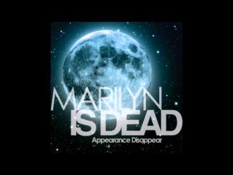 Marilyn is Dead - Everyone That You Think Is Your Friend Is Not In This Building