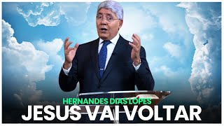 JESUS CRISTO ESTÁ VOLTANDO, PREPARE-SE - Hernandes Dias Lopes