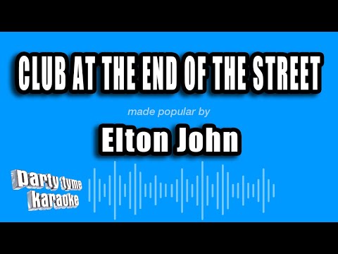 Elton John - Club At The End of the Street (Karaoke Version)