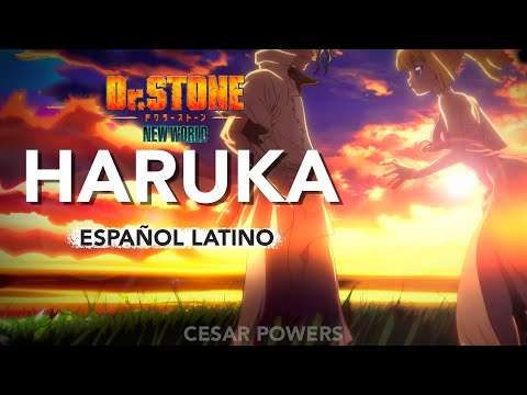 HARUKA | Dr. STONE NEW WORLD OP 2 | COVER ESPAÑOL LATINO