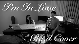 라디 (Ra.d) - I&#39;m In Love (Cover by David Kim and Tiffany Chang)
