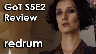 Ozzy Man Reviews: Game of Thrones - Season 5 Episode 2