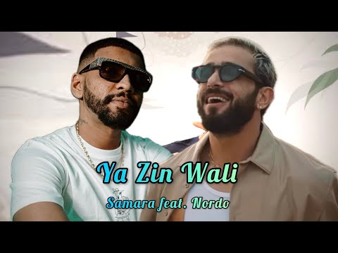 Samara ft. Nordo - Ya Zin Wali | يا الزين ولي (Official Music Remix)