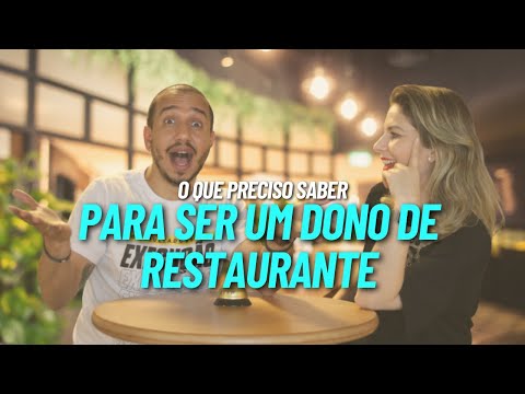 O QUE PRECISO SABER PARA SER UM DONO DE RESTAURANTE