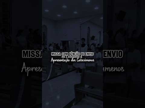 Missa com Apresentação dos Catecúmenos e Envio da Catequese