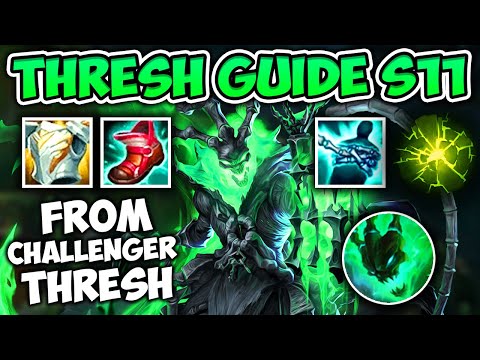 SEASON 11 THRESH SUPPORT GUIDE (RUNES AND BUILD) + HOW TO CARRY! - League of Legends