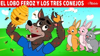El Lobo Feroz y Los Tres Conejos | Cuentos infantiles para dormir en Español