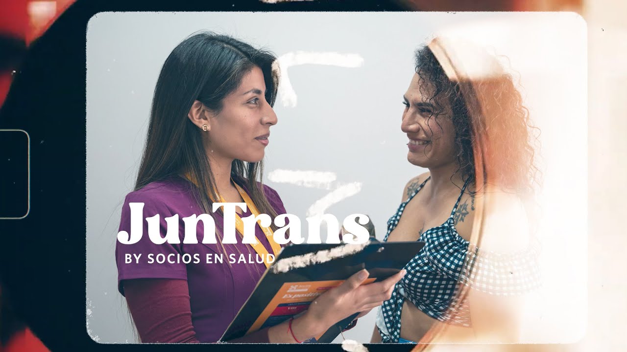 JunTrans 🏳️‍⚧️🧡 Salud y dignidad para las mujeres trans en Perú - Socios En Salud