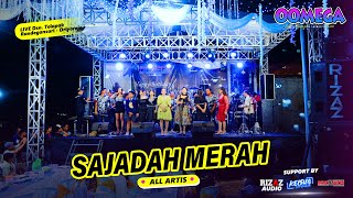 Download lagu SAJADAH MERAH - All Artis OOMEGA RIZAZ MUSIC mp3 Download lagu SAJADAH MERAH - All Artis OOMEGA RIZAZ MUSIC mp3