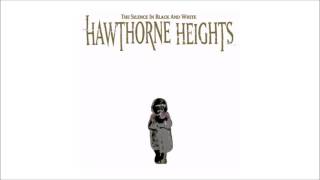 Hawthorne Heights  - The Silence In Black And White (FULL ALBUM) [FROM THE CD/DVD VERSION]