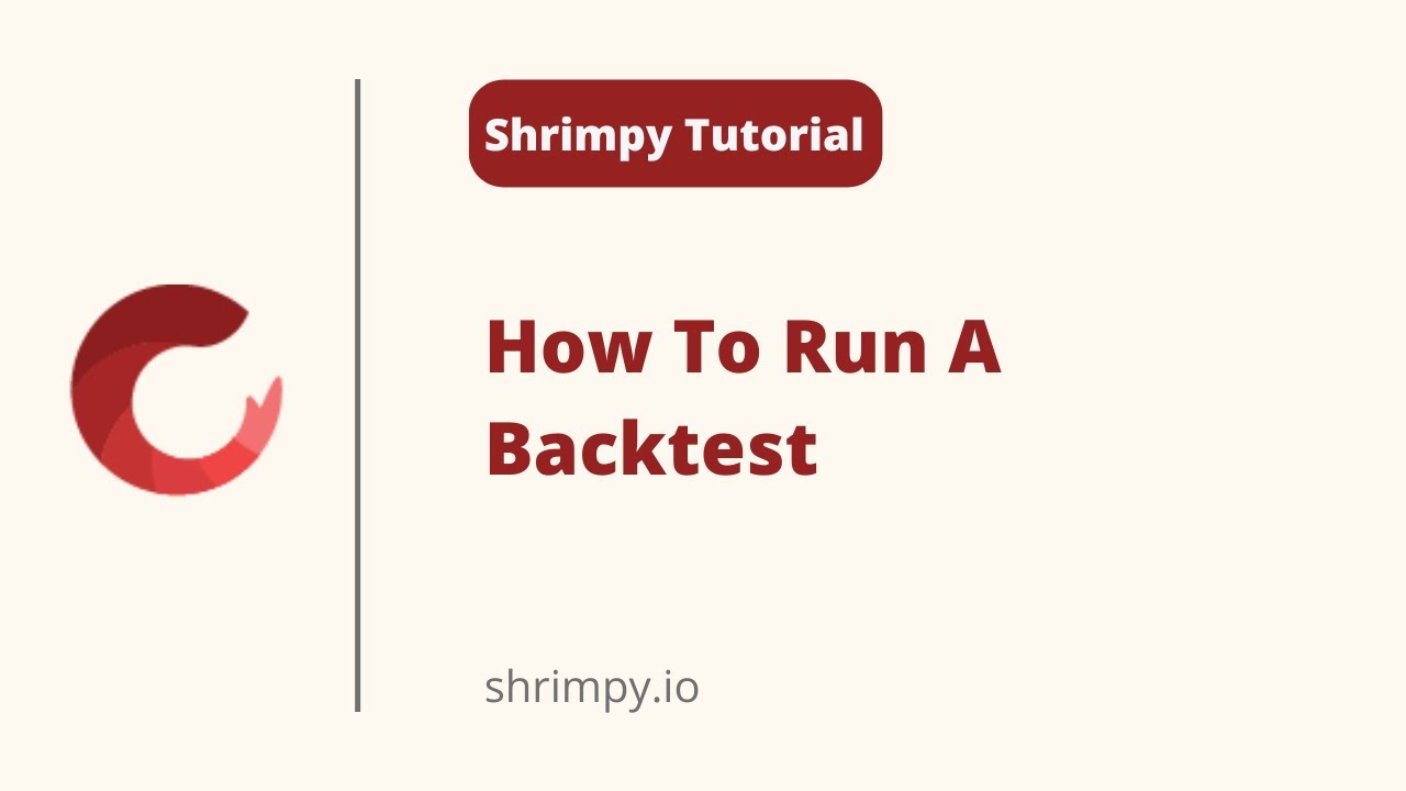 Unsaon Pagdagan ang usa ka Backtest | tutorial sa hipon