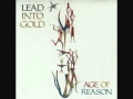 Lead Into Gold - Age Of Reason 