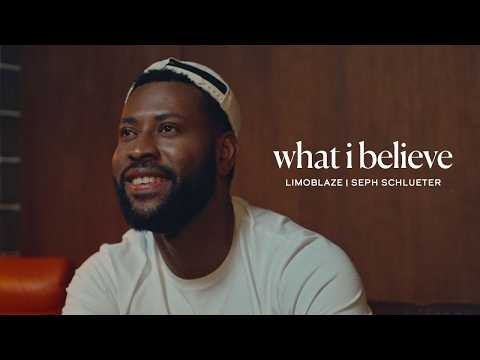 What I Believe - Limoblaze