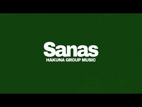 Sanas - Hakuna Group Music
