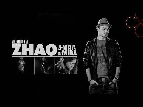 Zhao feat. Mira - Zi-mi ceva [Videoclip Oficial]