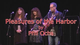 Pleasures of the Harbor (Phil Ochs cover by Cliff Eberhardt)