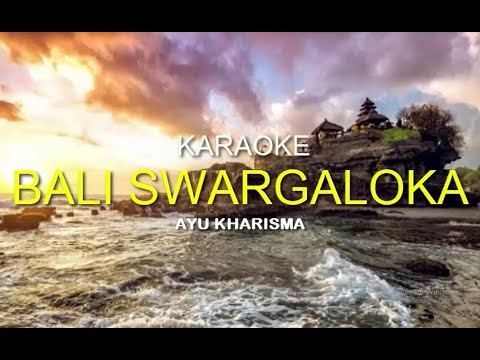 KARAOKE - BALI SWARGALOKA - AYU KHARISMA