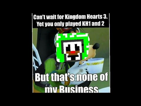 Klown RANT: Can't Wait For Kingdom Hearts 3 Only Played Kingdom Hearts 1 & 2