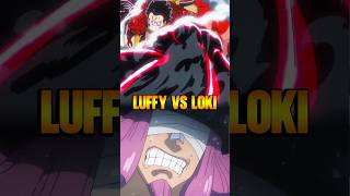 o LUFFY perdeu a paciência com o LOKI  😨🔥
