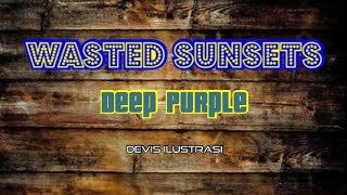 Download lagu Tembang di Senja Hari 'Wasted Sunsets' nya Deep Purple. (Lirik & Terjemahan) mp3