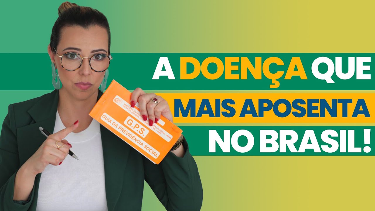 A Doença que mais Aposenta no Brasil | Aposentadoria por Invalidez