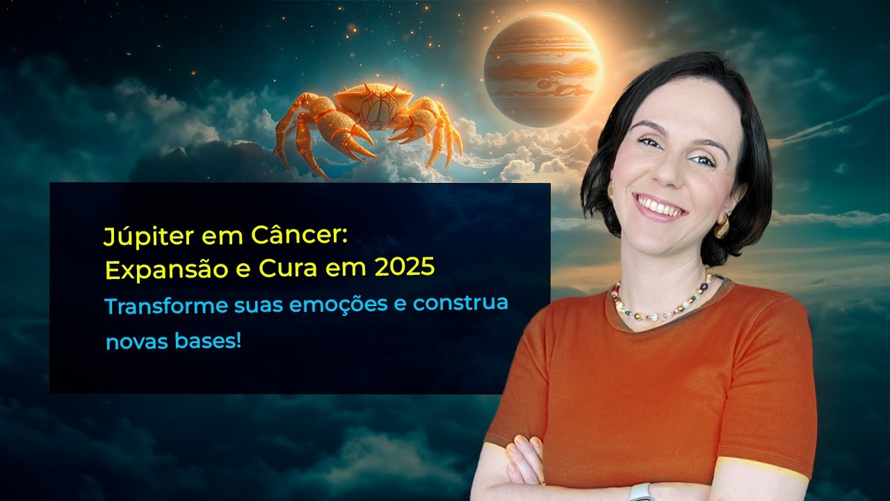 🌟 Júpiter em Câncer: A Energia da Expansão e Cura em 2025! 🌟