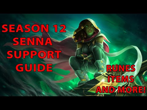 Season 12's Senna Support Guide - League of Legends
