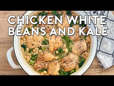 CHICKEN WHITE BEANS AND KALE