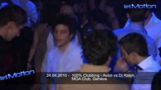 T.Fox, AVICII vs DJ RALPH @ MOA Club, Geneva - 24 avril 2010.flv