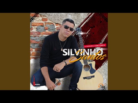 Seja O Que Deus Quiser - Silvinho Santos