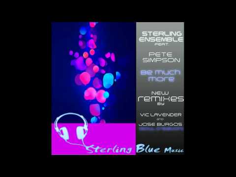 Sterling Ensemble feat. Pete Simpson - Be Much More (Soulcreation Main Mix)