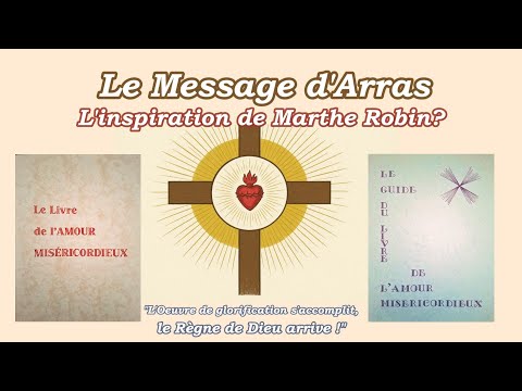 1- Le Message d'Arras - Introduction, Synthèse, Prologue du Guide du Livre de l'Amour Miséricordieux