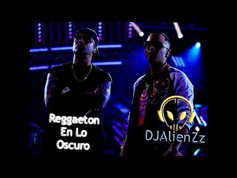 ♫Reggaeton en lo oscuro♫ - (DJAlienZz) - Wisin Y Yandel