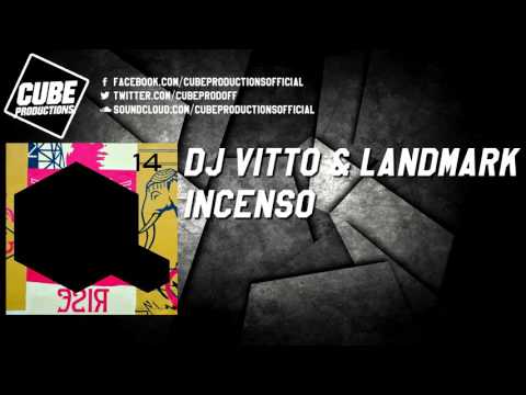 DJ VITTO & LANDMARK - Incenso [Official]